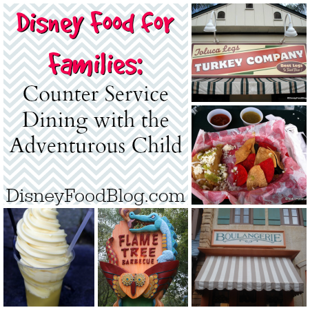 Counter Service Dining with an Adventerous Child at Walt Disney World