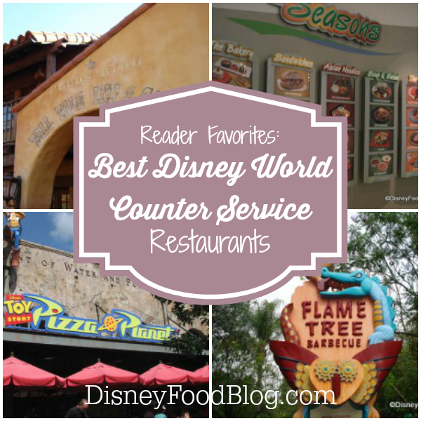 Best Disney World Counter Service Restaurants