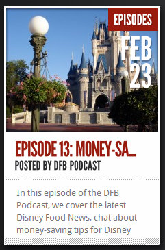 Disney Food Blog Podcast Episode 13