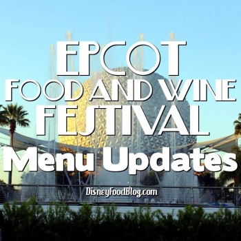 Epcot food and wine festival menu updates