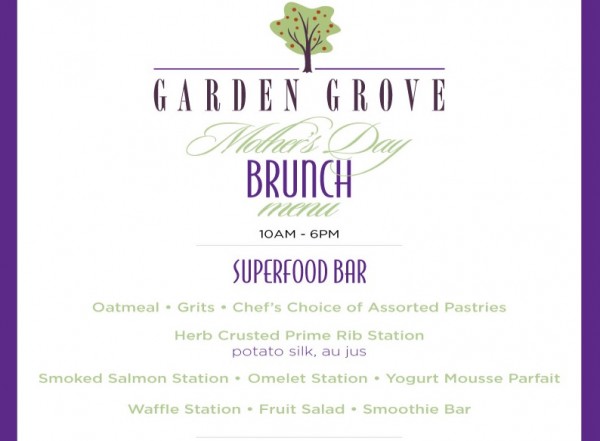 Garden Grove Mothers Day Brunch Menu -- Click to Enlarge