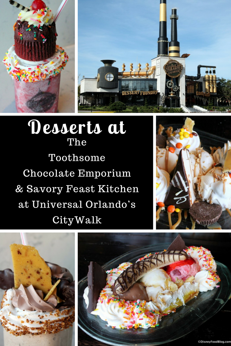 Check out the deserts at The Toothsome Chocolate Emporium & Savory Feast Kitchen at Universal Orlando’s CityWalk!